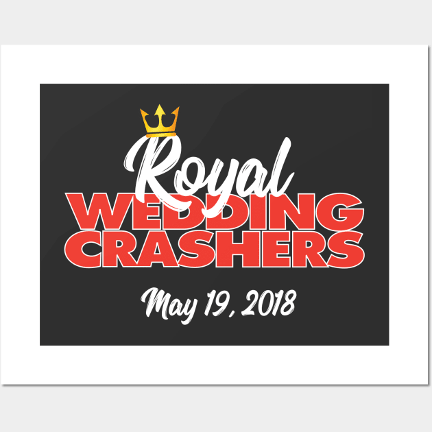 Royal Wedding Crashers Wall Art by creativecurly